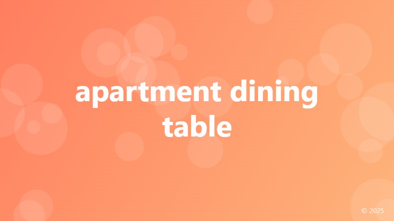 apartment dining table