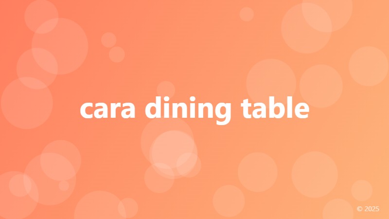 cara dining table
