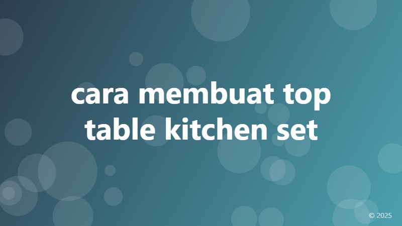 cara membuat top table kitchen set