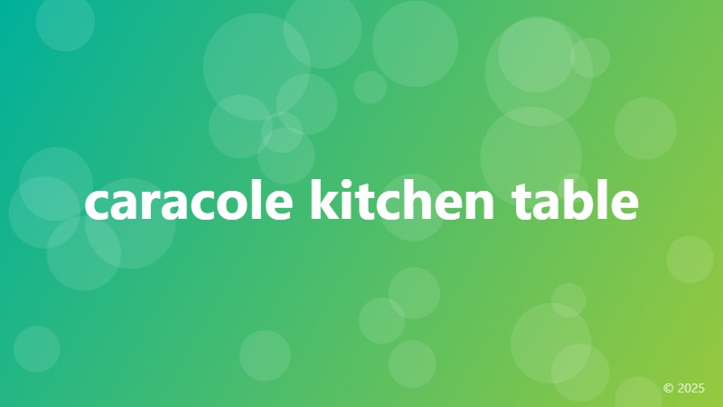 caracole kitchen table