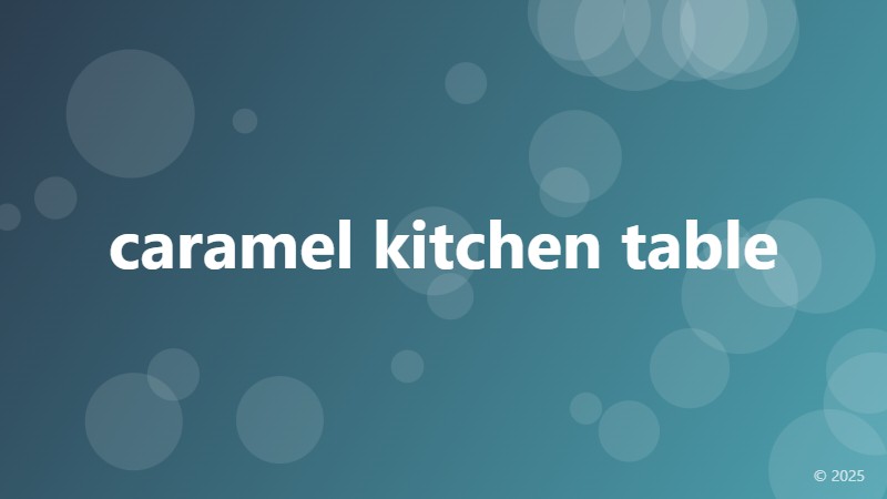 caramel kitchen table