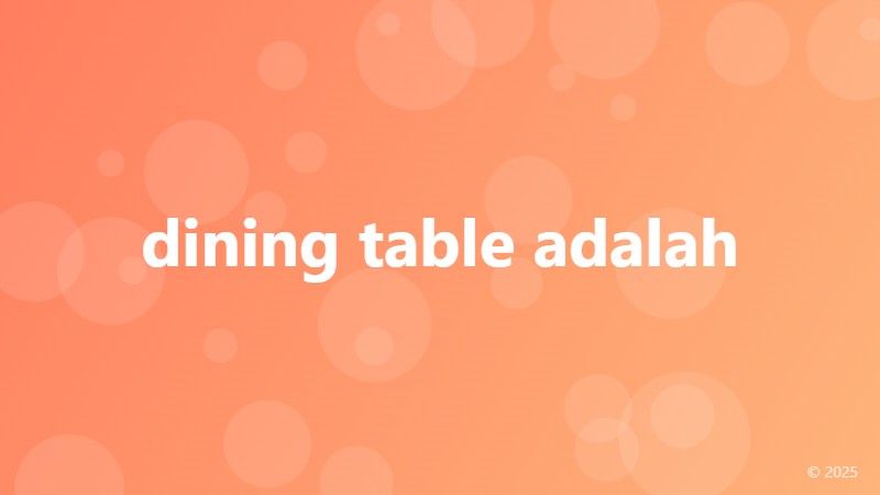 dining table adalah
