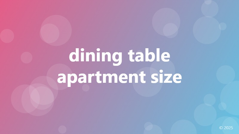 dining table apartment size