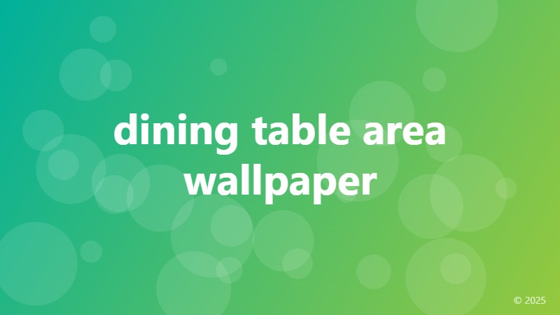 dining table area wallpaper