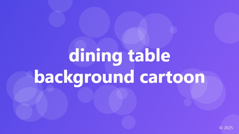 dining table background cartoon