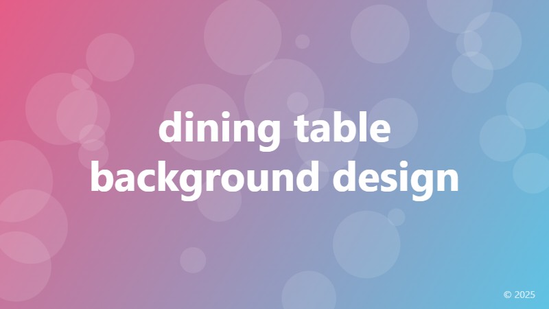 dining table background design