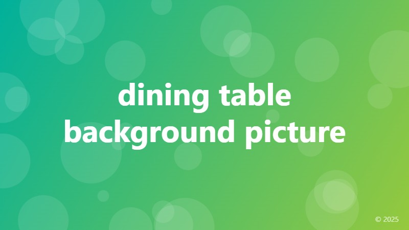 dining table background picture