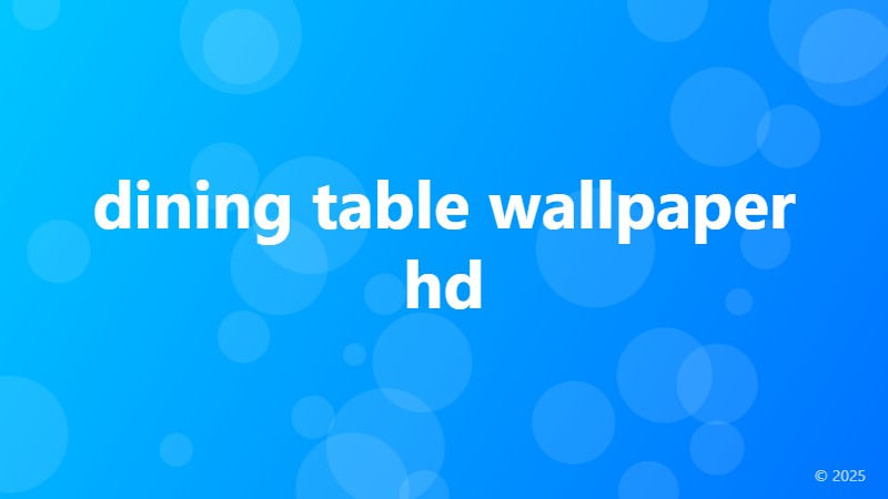 dining table wallpaper hd