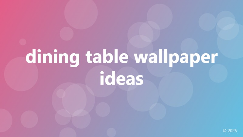 dining table wallpaper ideas