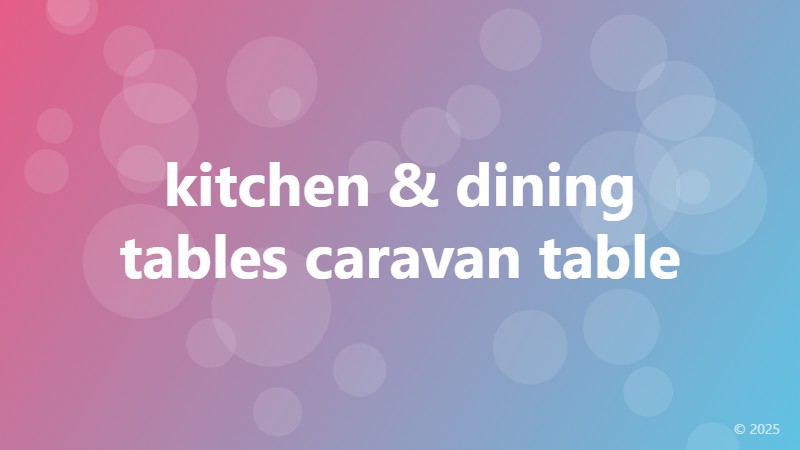 kitchen & dining tables caravan table