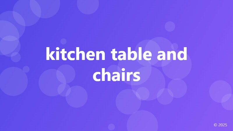 kitchen table and chairs