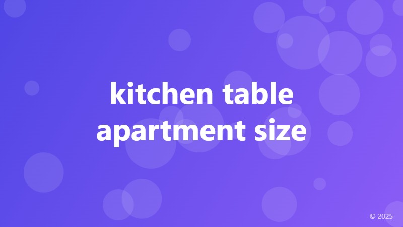kitchen table apartment size