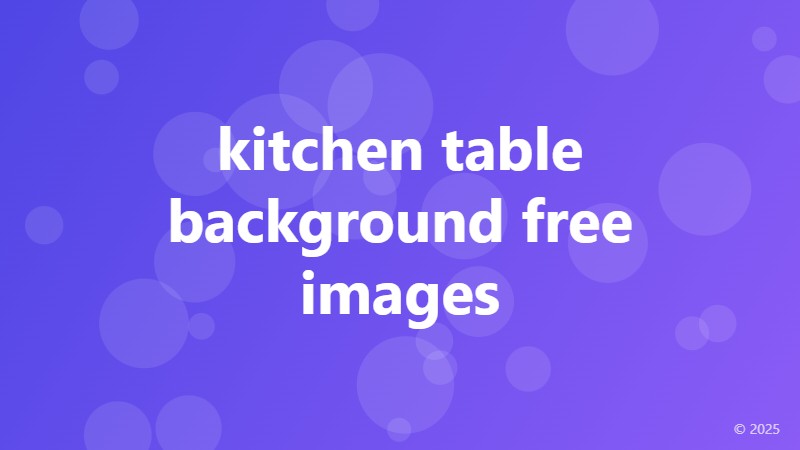 kitchen table background free images