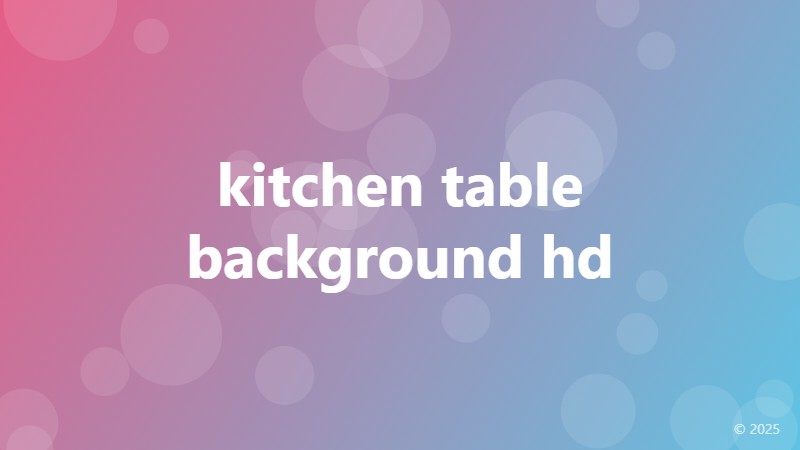 kitchen table background hd