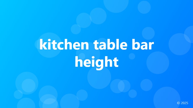 kitchen table bar height