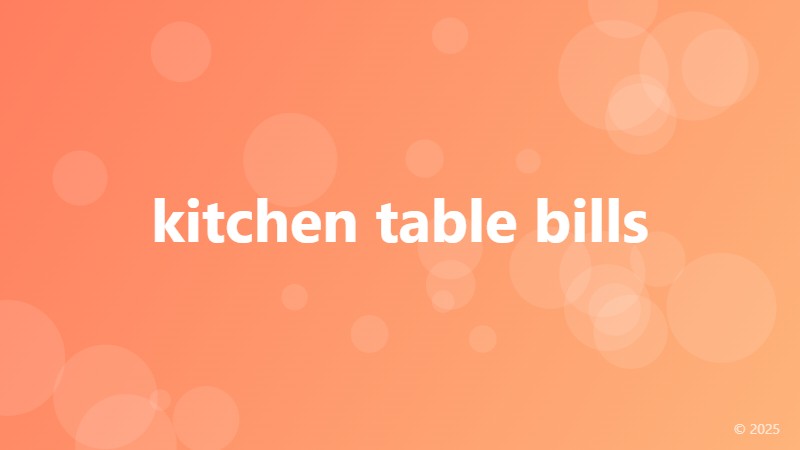 kitchen table bills