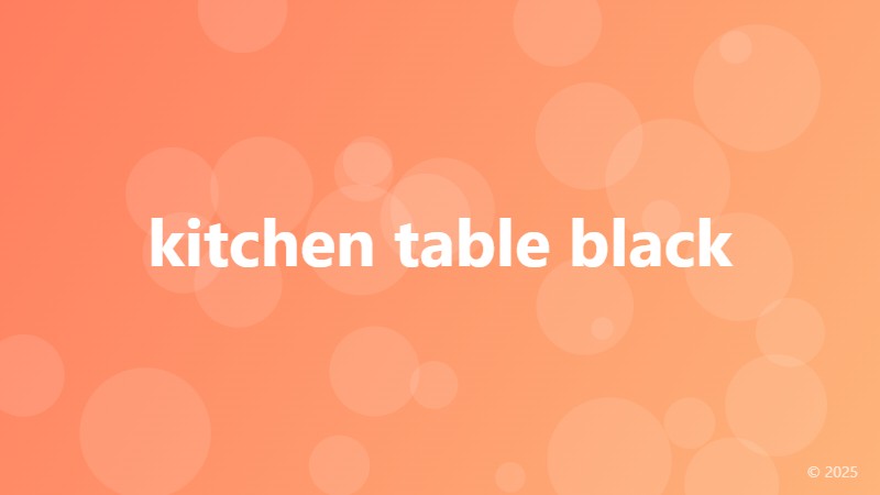 kitchen table black