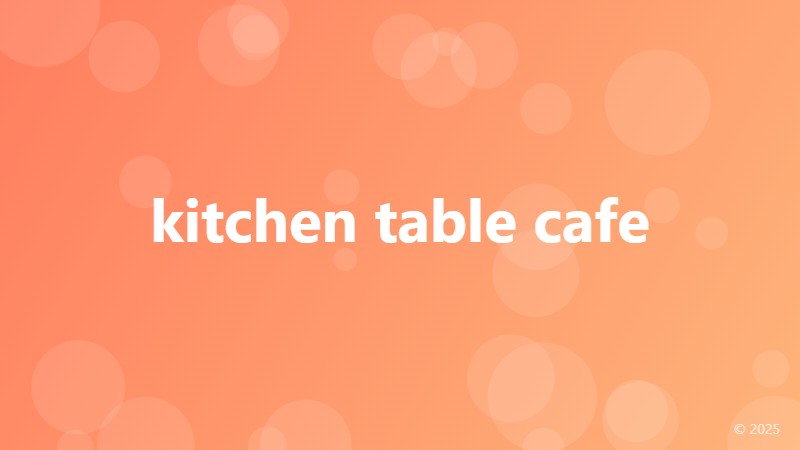 kitchen table cafe