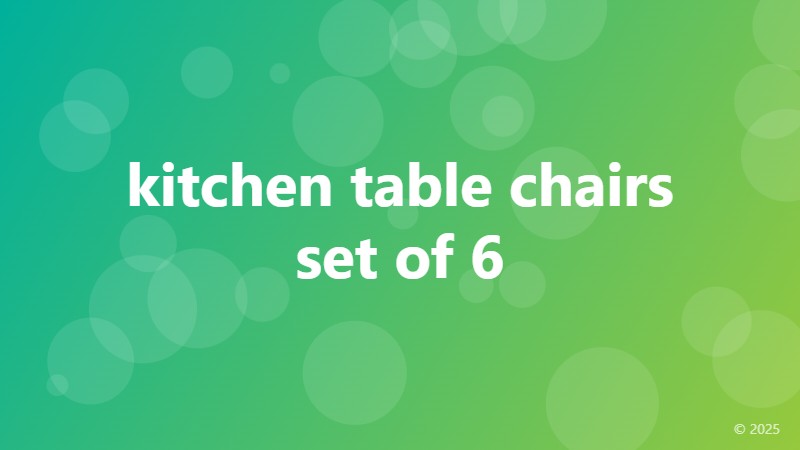 kitchen table chairs set of 6