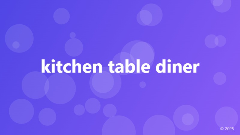 kitchen table diner