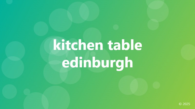kitchen table edinburgh