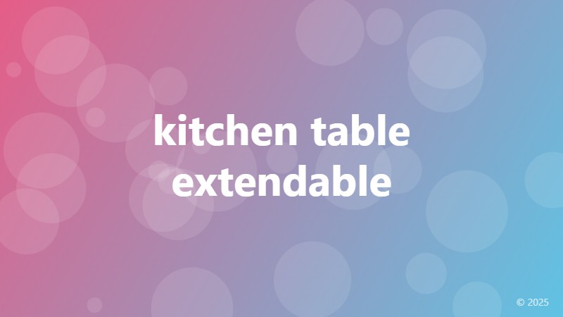 kitchen table extendable