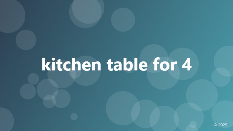 kitchen table for 4